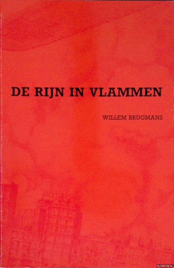 Brugmans, Willem - De Rijn in vlammen