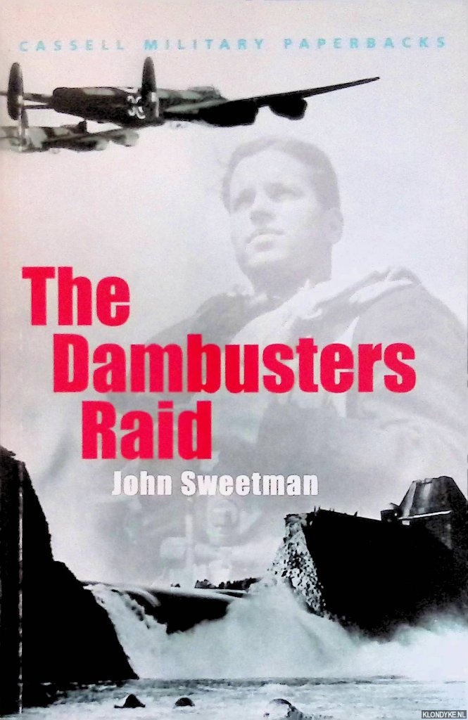 Sweetman, Dr John - The Dambusters Raid