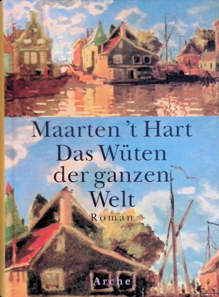 Hart, Maarten 't - Das Wten der ganzen Welt