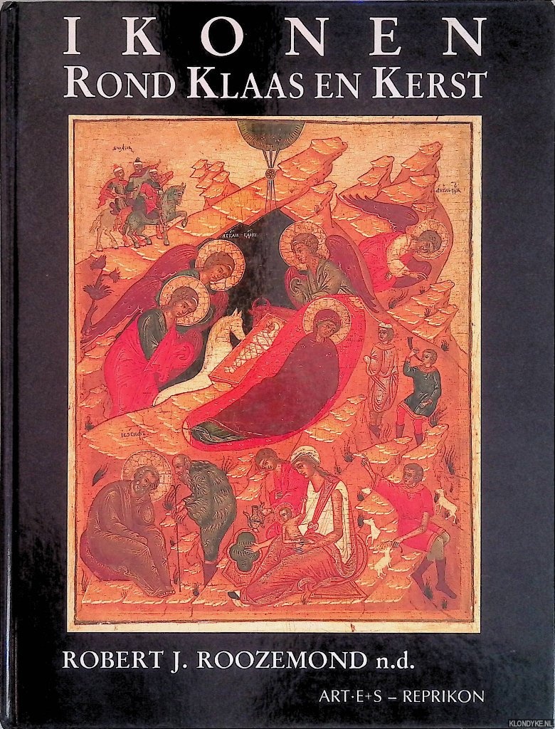 Roozemond, Robert J. - Ikonen rond klaas en kerst