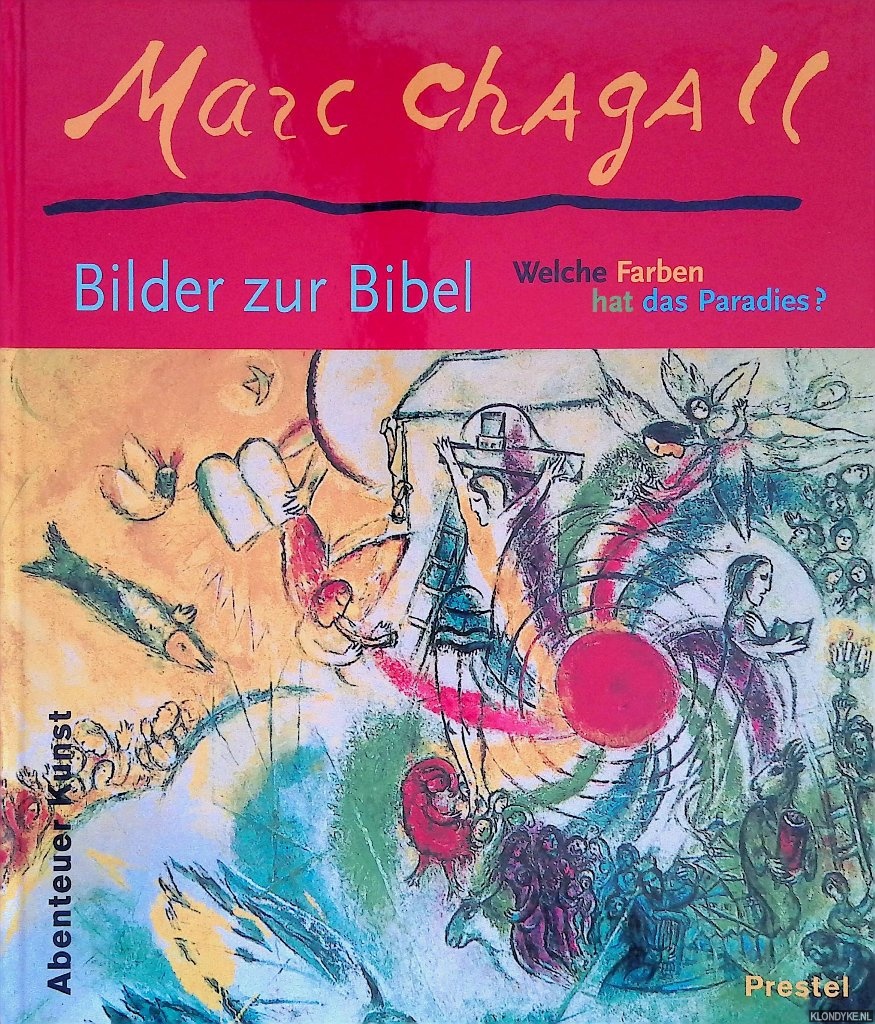 Marc Chagall: Bilder zur Bibel: Welche Farben hat das Paradies? - Lemke, Elisabeth & Thomas Davis