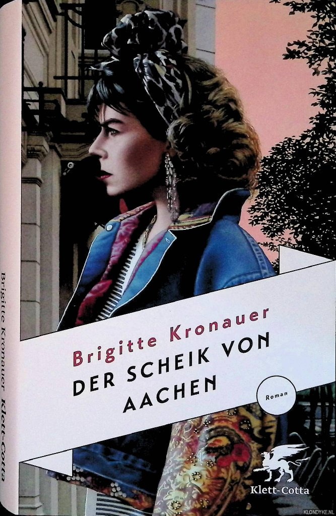 Kronauer, Brigitte - Der Scheik von Aachen