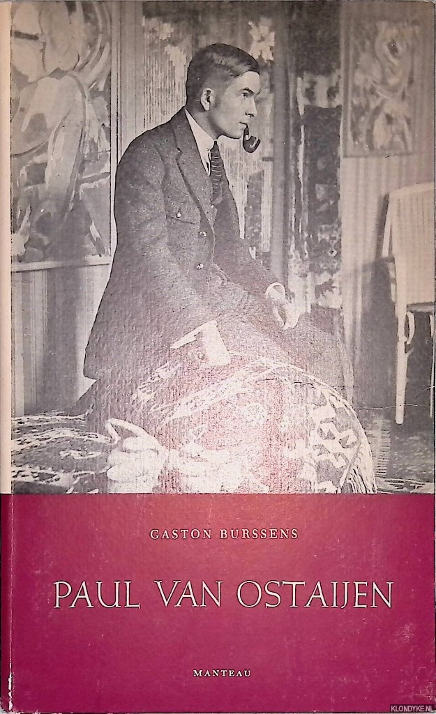 Burssens, Gaston - Paul van Ostaijen. De dichter