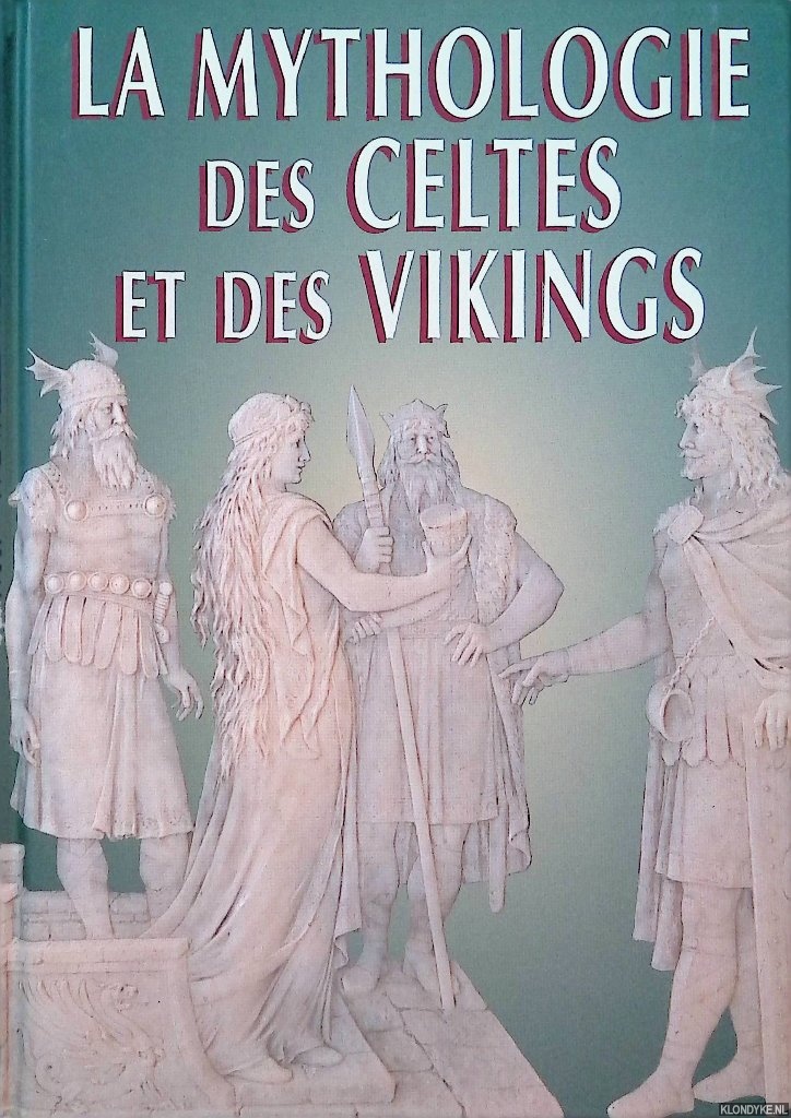 Bordas, Thierry - La mythologie des Celtes et des Vikings