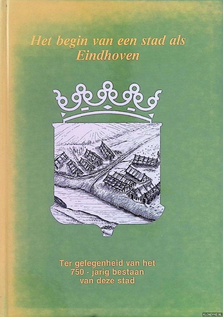 Merckx, Ren - Het begin van een stad als Eindhoven