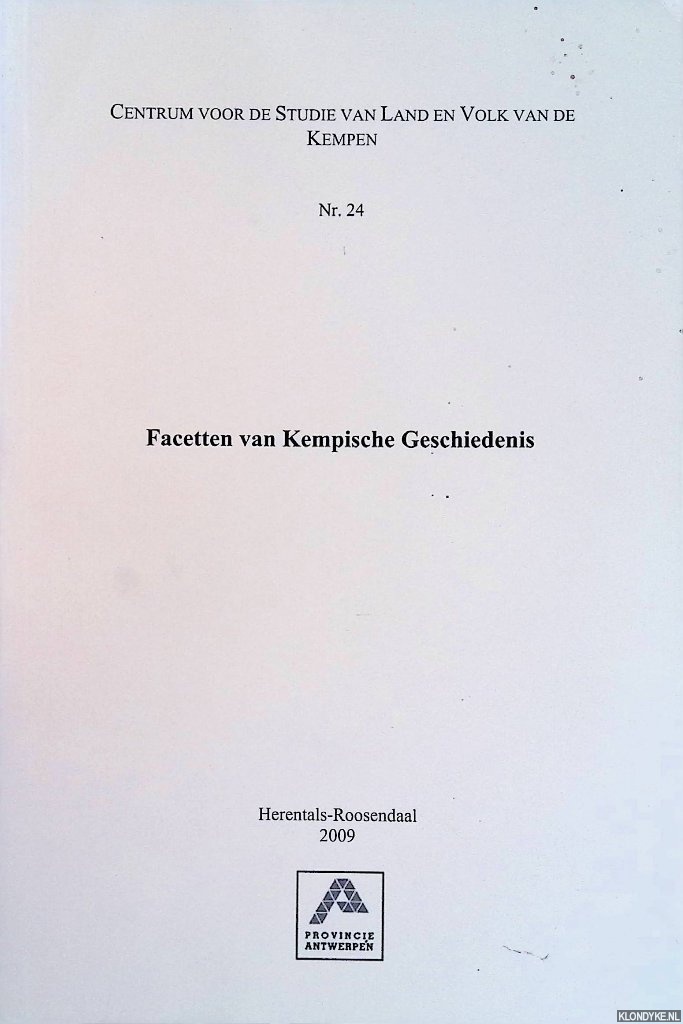 Goris, Jan-Modest - Facetten van Kempische Geschiedenis *GESIGNEERD*