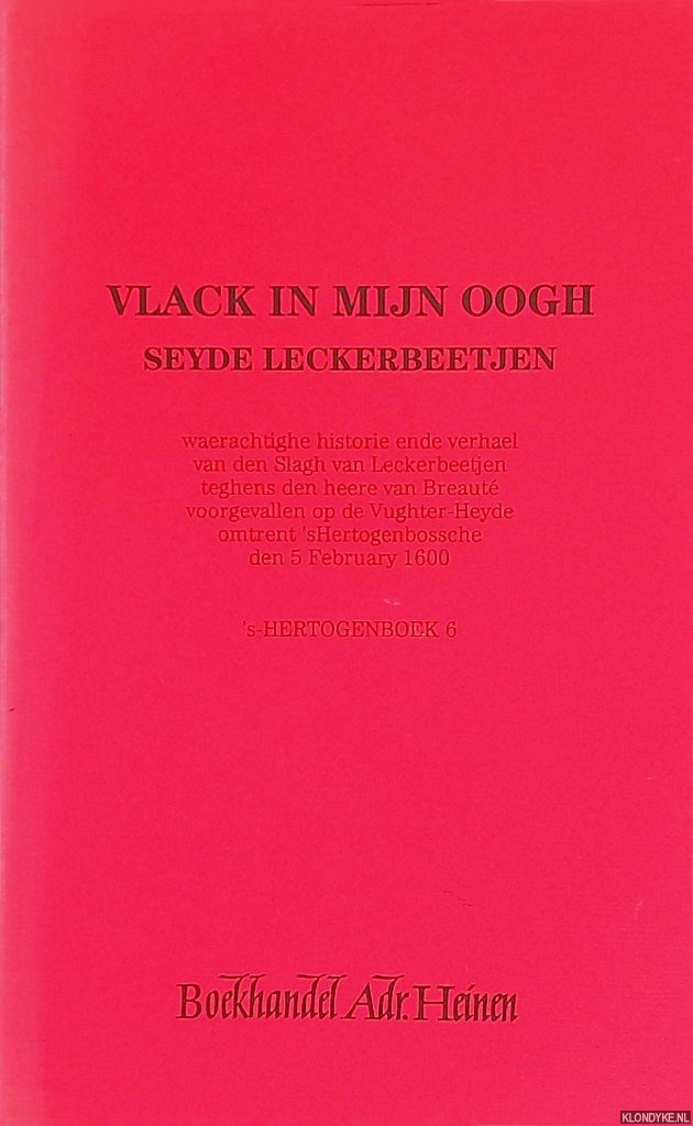 Free, Coen - Vlack in mijn Oogh. Seyde Leckerbeetjen