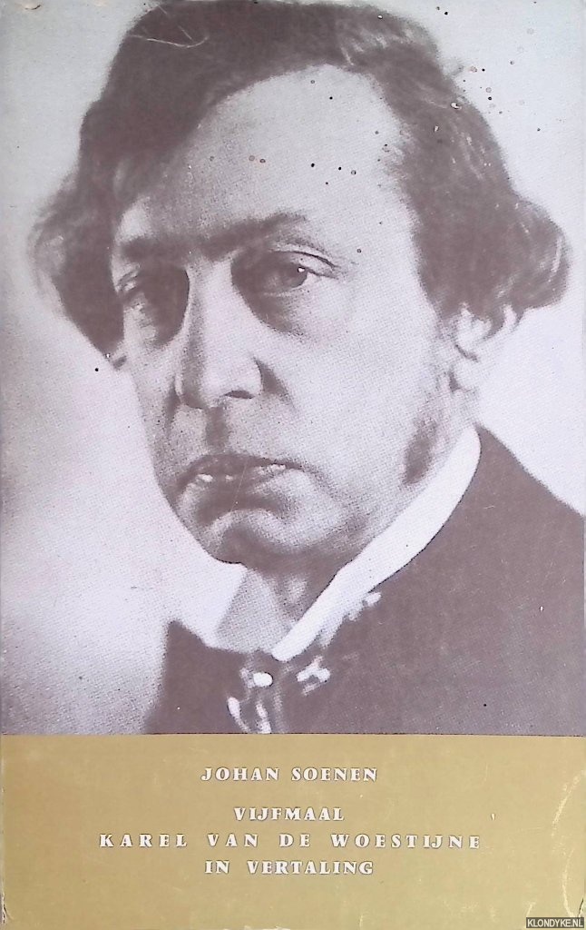 Soenen, Johan - Vijfmaal Karel van de Woestijne in vertaling