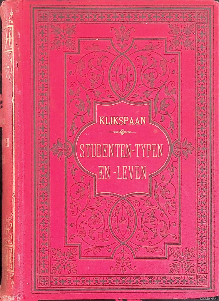 Klikspaan - Studenten-typen en -leven; Studentenleven I; Studentenleven II