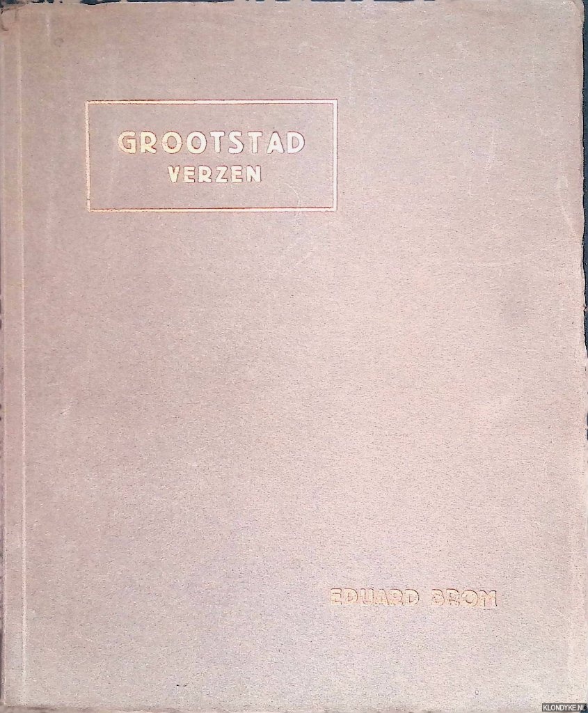 Brom, Eduard - Grootstad, verzen