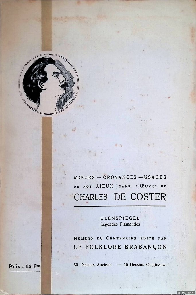 Various - Moeurs, croyances, usages de nos aieux dans l'oeuvre de Charles de Coster. Uilenspiegel: Lgendes Flamandes