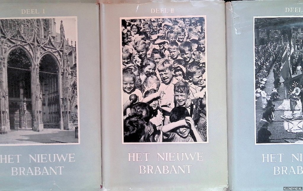 Quay, J.E. de - e.a. - Het nieuwe Brabant (3 delen)