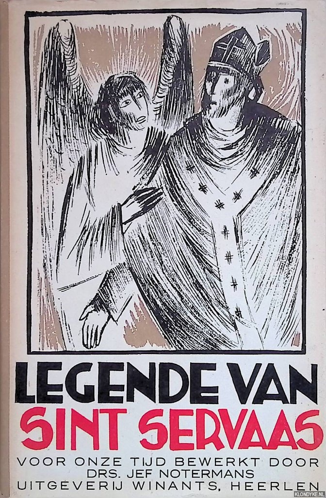 Notermans, Jef (Naar een tekst uit de XVe eeuw bewerkt door) - Legende van Sint Servaas