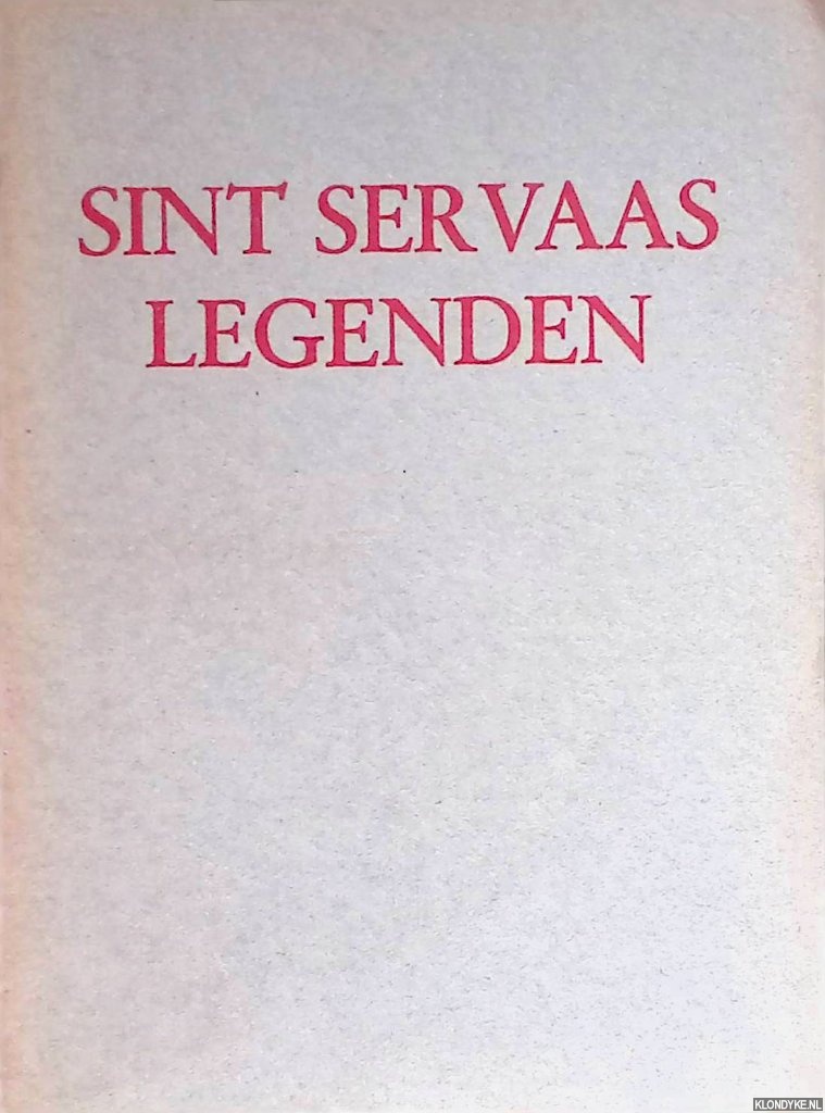 Tuinstra, Fons & Hubert Levigne - Sint Servaas Legenden