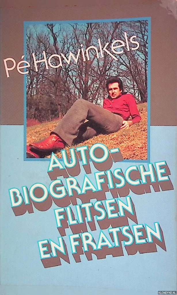 Hawinkels, Koos - Autobiografische flitsen en fratsen