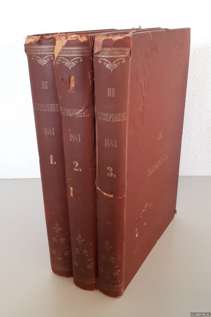 Diverse auteurs - De Tijdspiegel 1884 (3 delen)