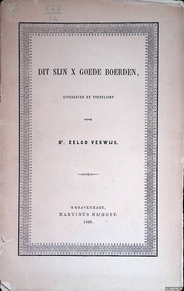 Verwijs, Eelco (Uitgegeven en toegelicht door) - Dit sijn X goede boerden