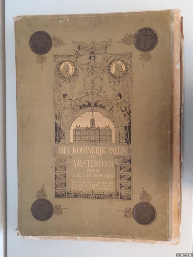 Rieber, C.T.J. Louis - Het Koninklijk Paleis te Amsterdam
