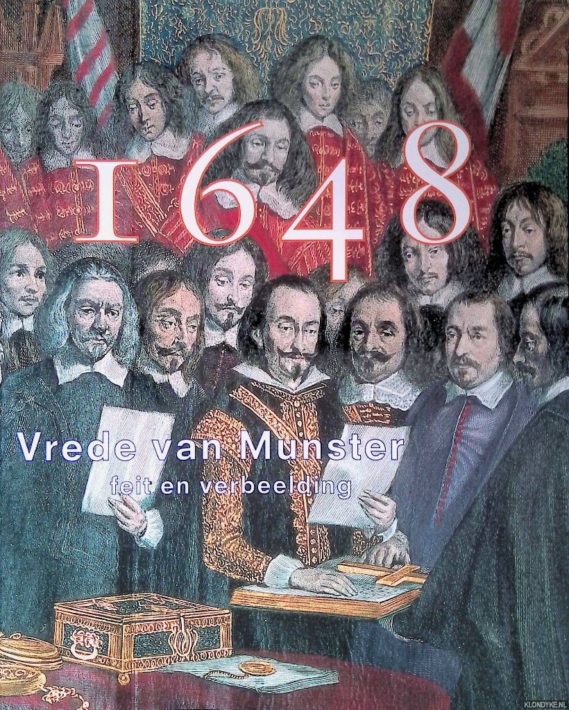 Dane, Jacques - 1648: Vrede van Munster: feit en verbeelding