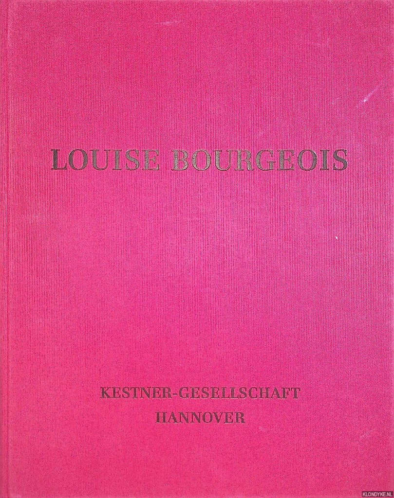 Haenlein, Carl (edited by) - Louise Bourgeois: Skulpturen und Installationen