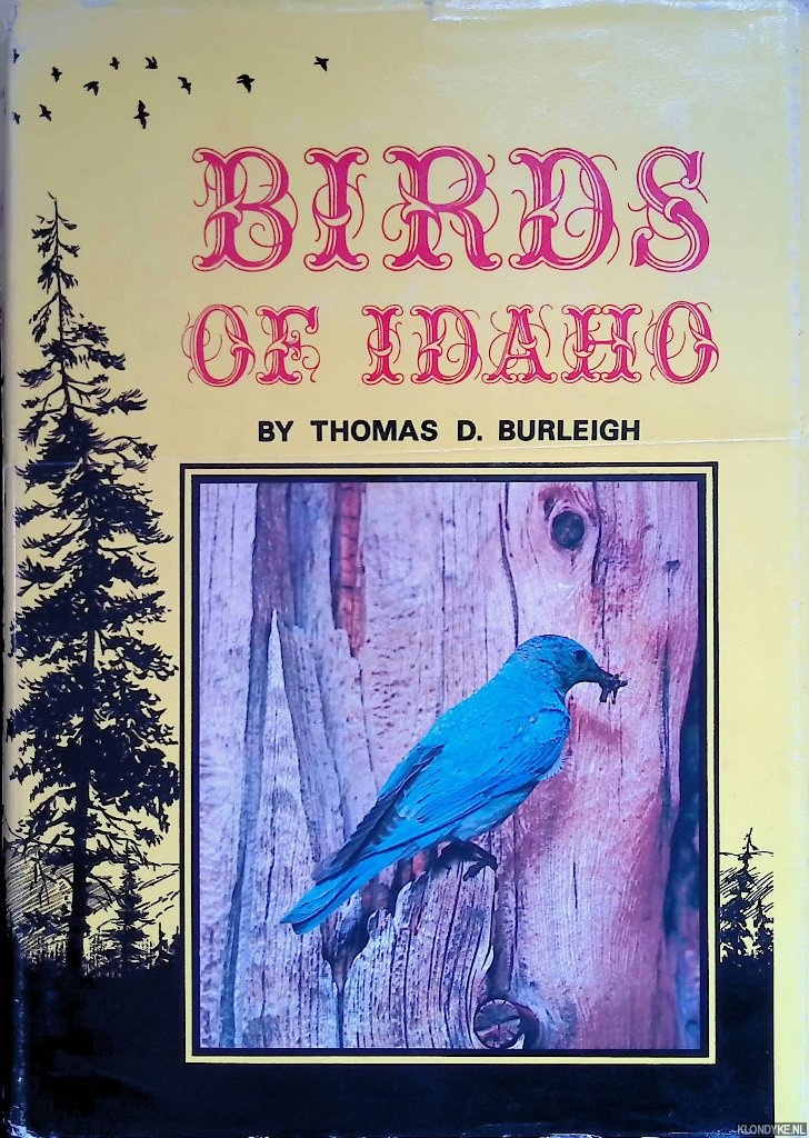 Burleigh, Thomas D. - Birds of Idaho
