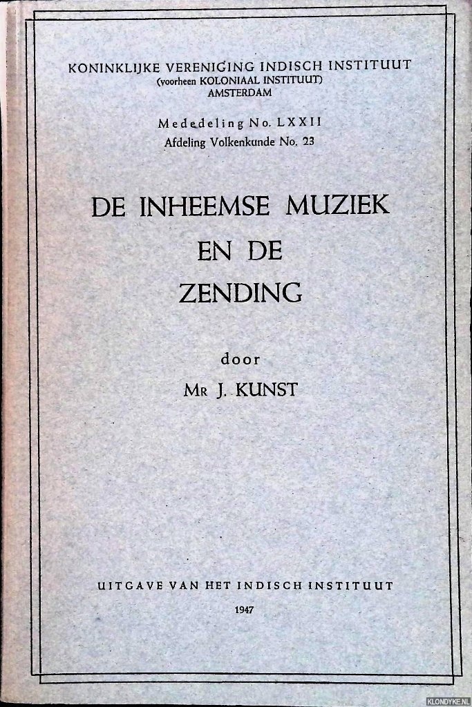 Kunst, Jaap - De inheemse muziek en de zending