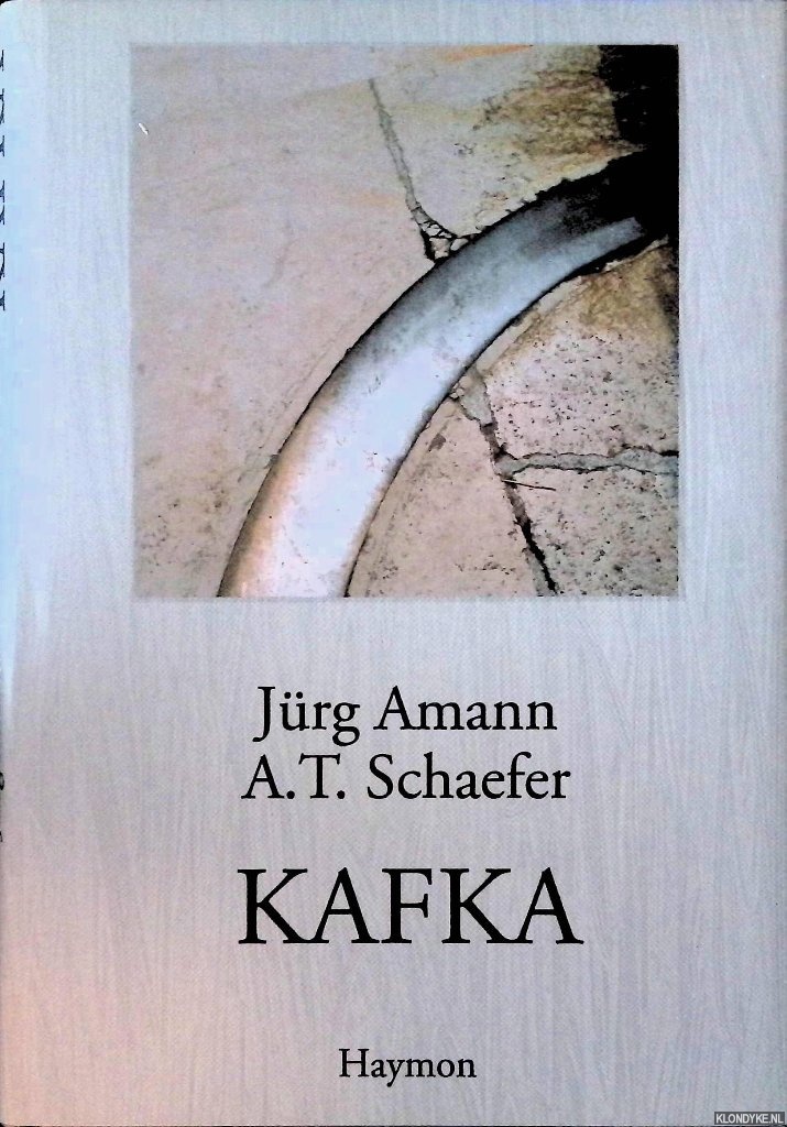 Amann, Jrg & A.T. Schaefer - Kafka *with AUTOGRAPH SIGNED DEDICATION to ARMANDO*