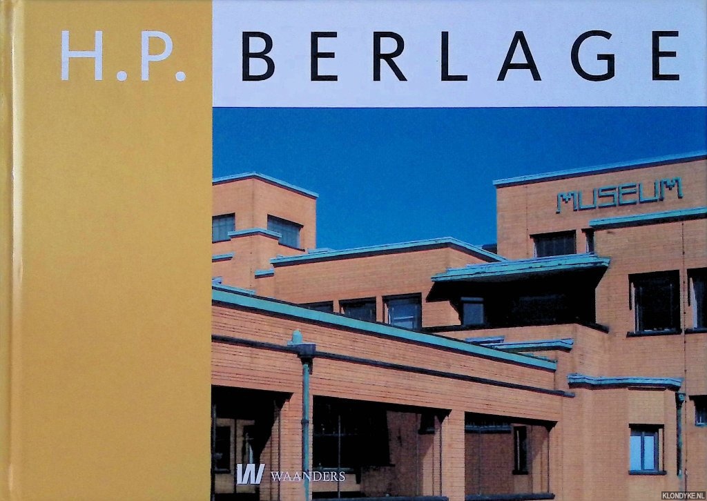 H.P. Berlage - Brentjens, Yvonne & Titus M. Eliëns