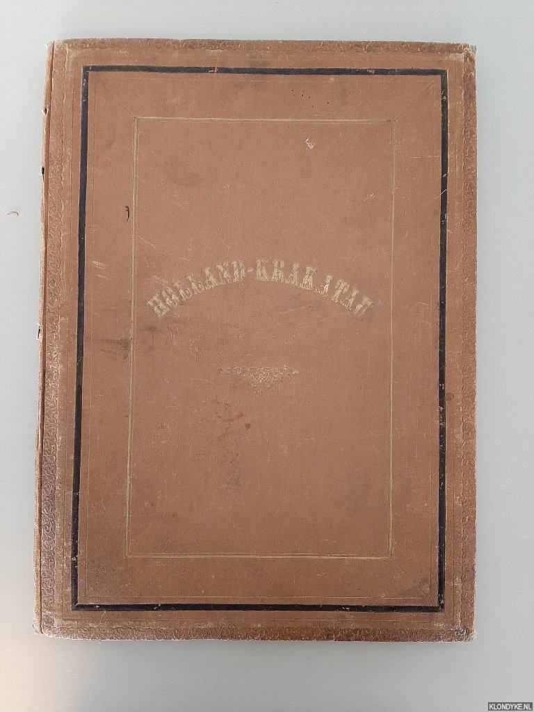 Bosboom, J. & Jan ten Brink - Holland-Krakatau. Uitgegeven ten voordeele der slachtoffers van de ramp op Java. Met medewerking van onze eerste schilders en letterkundigen