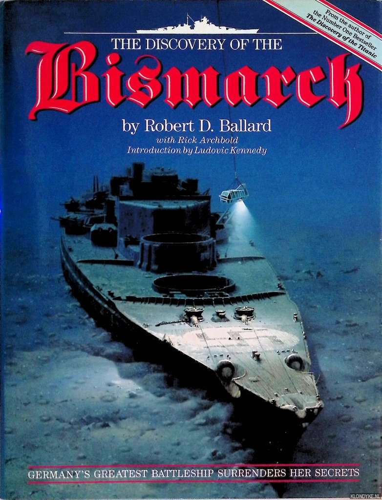 Ballard, Robert D. - The Discovery of the 