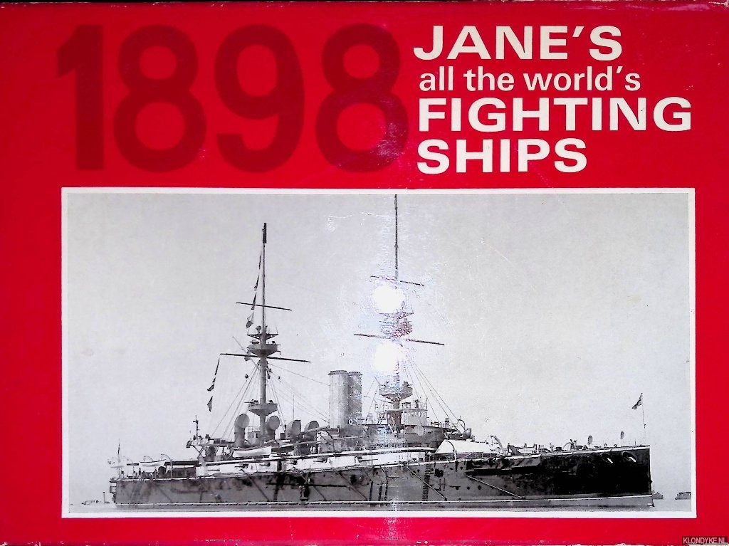 Jane, Fred T. - Jane's All the World's Fighting Ships 1898