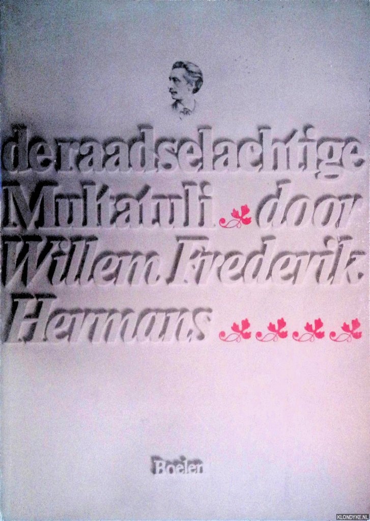 Hermans, Willem Frederik - De raadselachtige Multatuli
