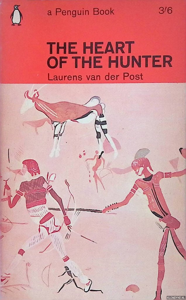 Post, Laurens van der - The heart of the hunter