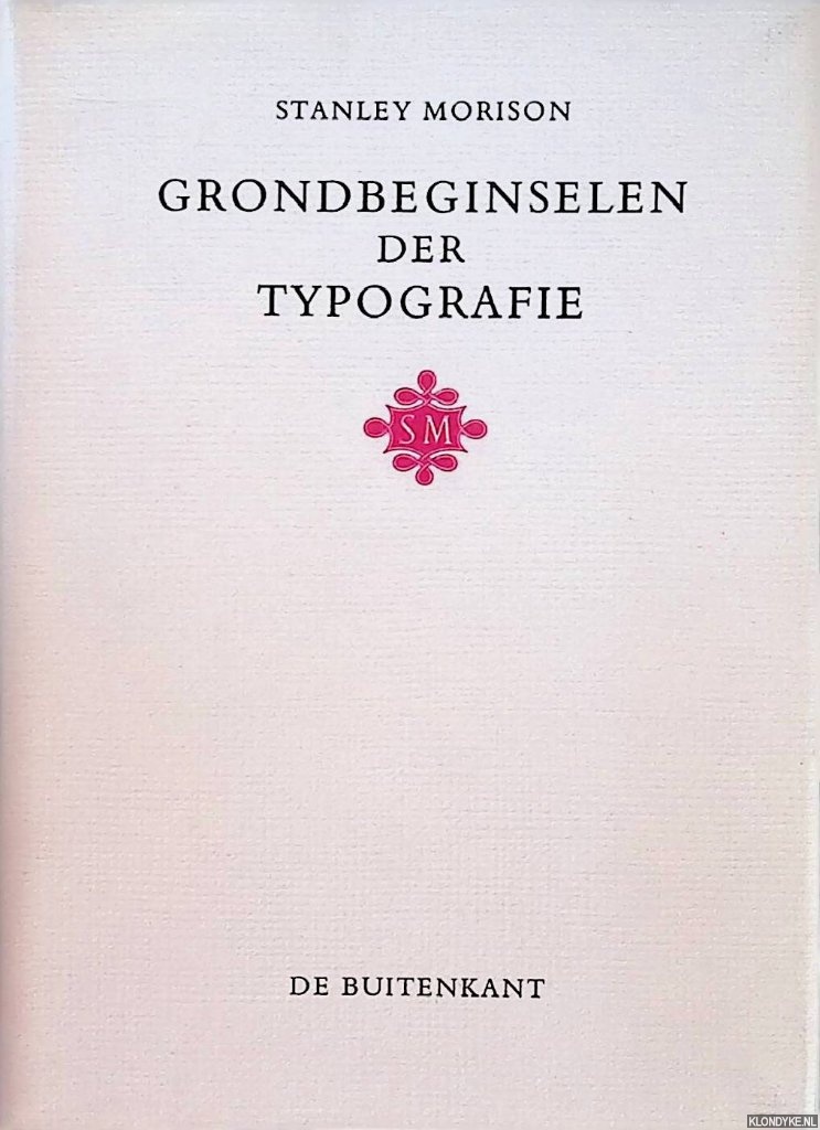 Grondbeginselen der typografie - Morison, Stanley