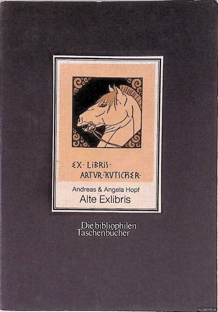 Hopf, Andreas & Angela Hopf - Alte Exlibris