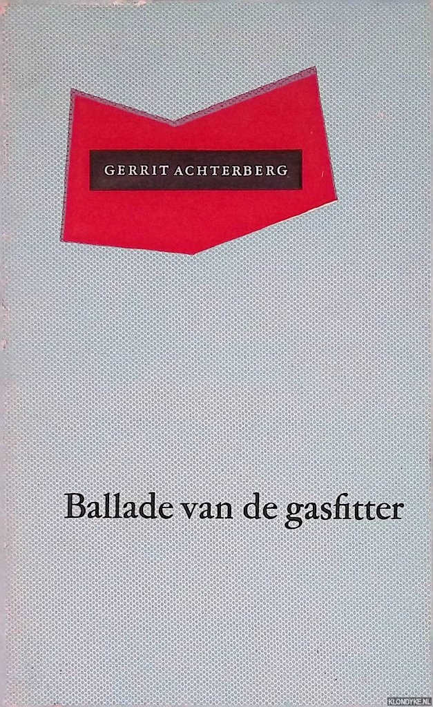 Achterberg , Gerrit - Ballade van de gasfitter