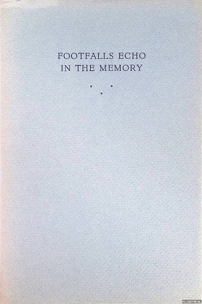 Naeff, J.W. - Footfalls echo in the memory *GESIGNEERD*