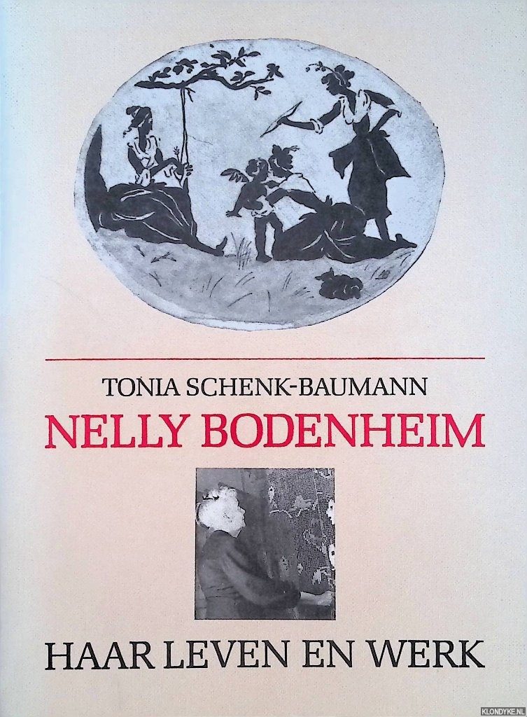 Schenk-Baumann, Tonia - Nelly Bodenheim. Haar leven en werk