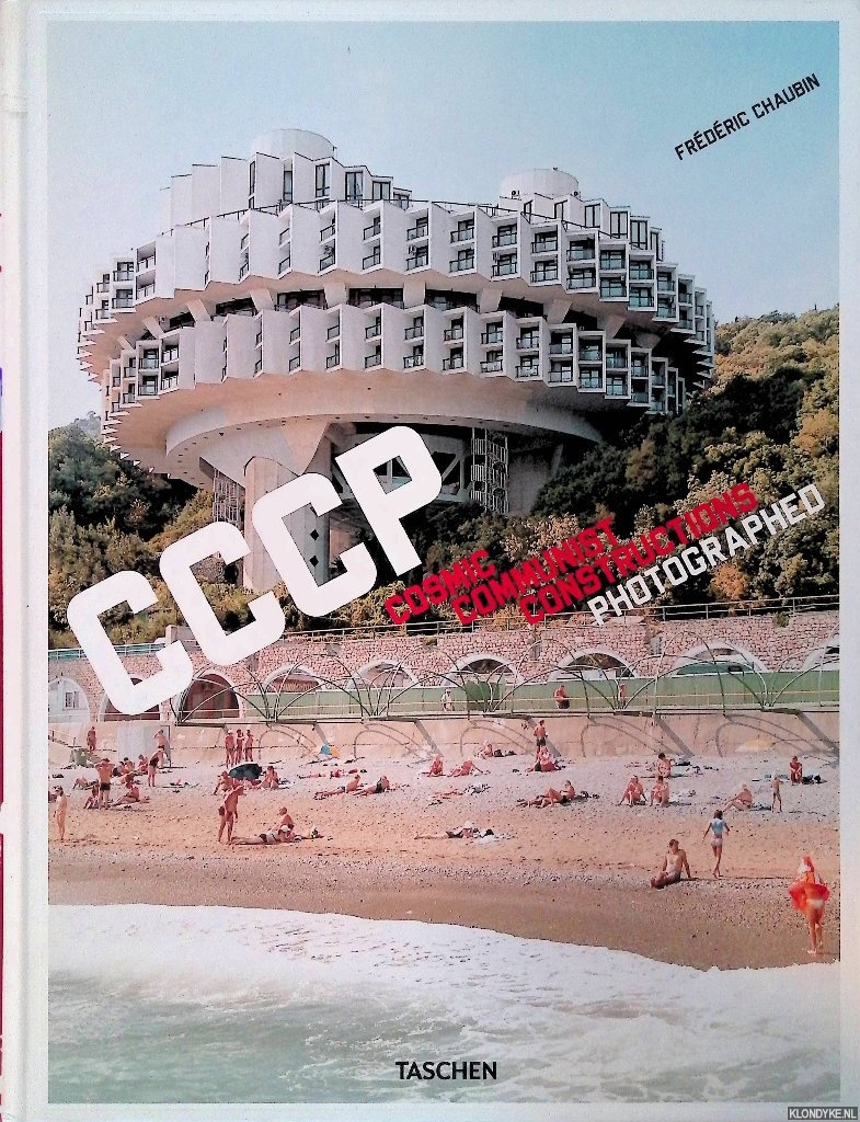 Chaubin, Frdric - Cosmic Communist Constructions Photographed