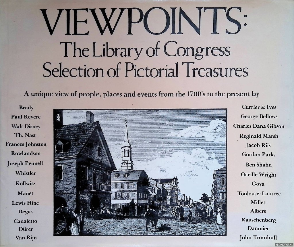 Fern, Alan & Milton Kaplan - Viewpoints: The Library of Congress. Selection of Pictorial Treasures. A unique view of people, places and events from the 1700's to the present