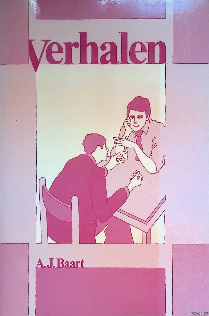 Baart, A.J. - Verhalen. De dialoog als grondmodel van het maatschappelijk activeringswerk