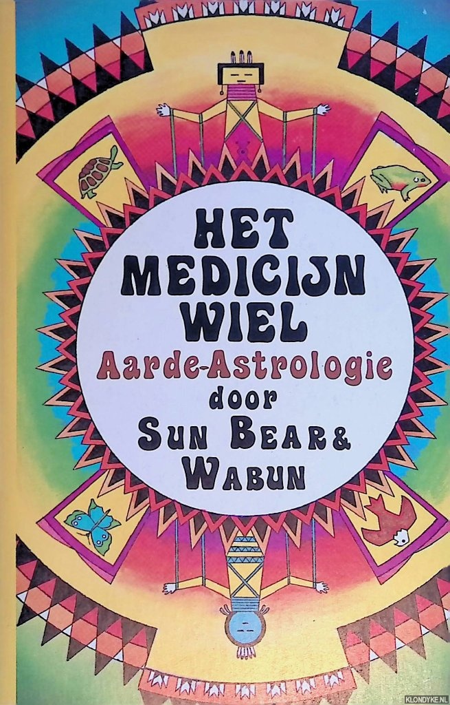 Het medicijnwiel: aarde-astrologie - Sun Bear & Wabun