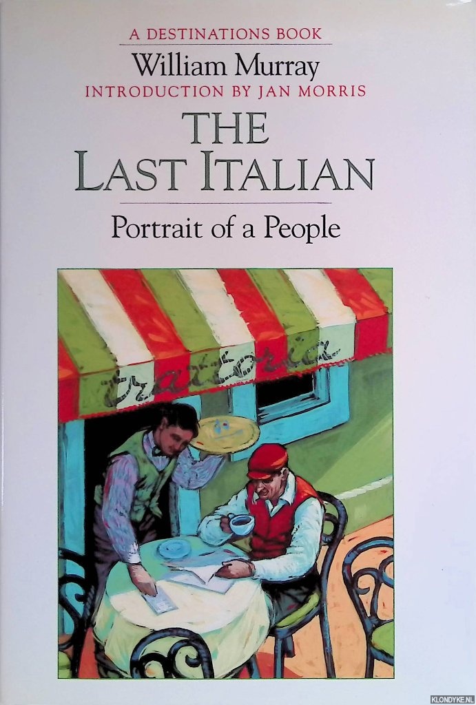 Murray, William - The Last Italian: Portrait of a People