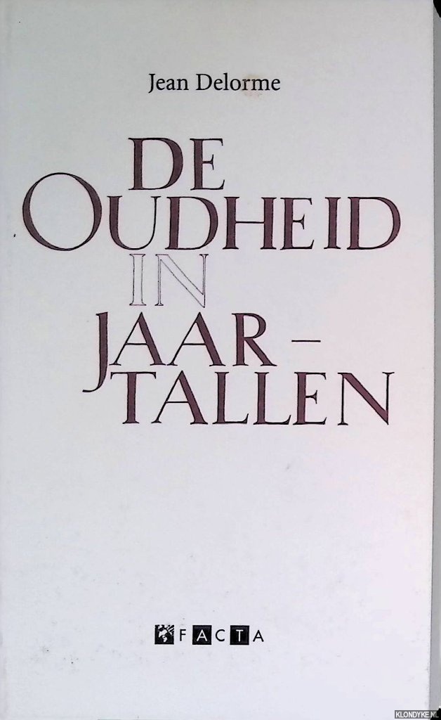 Delorme, Jean - De oudheid in jaartallen