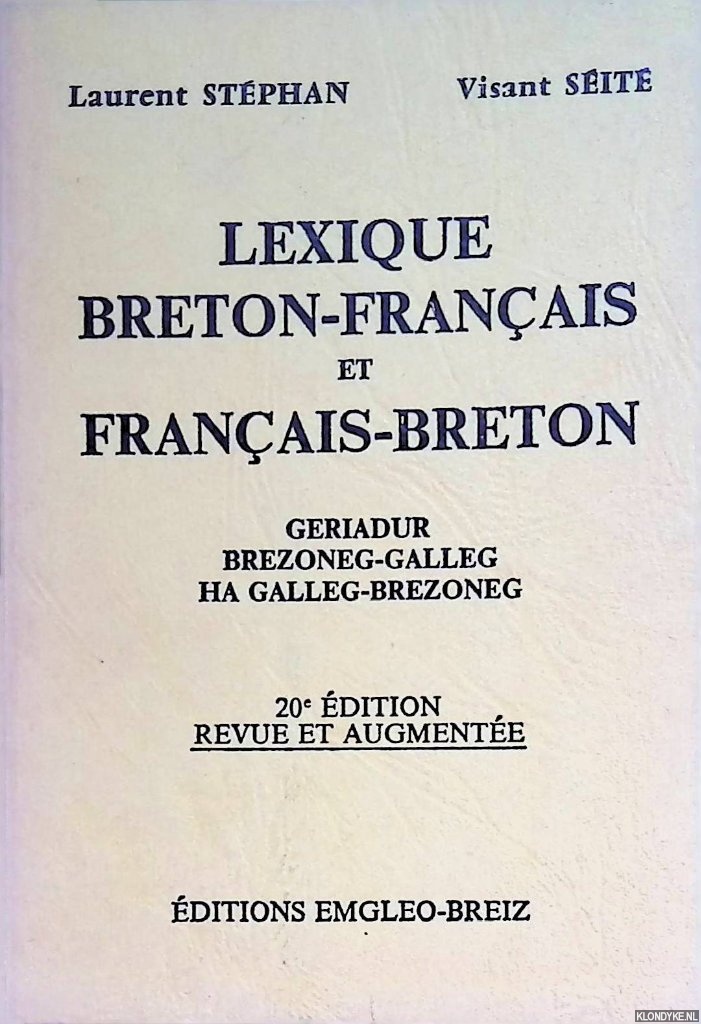Stphan, Laurent & Visant Sit - Lexique breton-franais et franais-breton