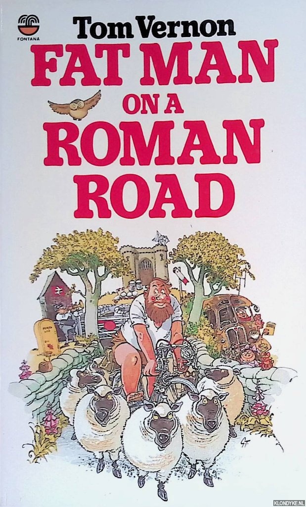 Vernon, Tom - Fat Man on a Roman Road