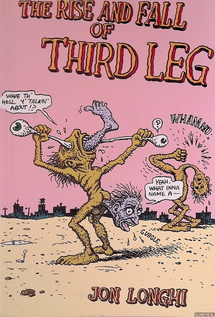 Longhi, Jon - The Rise and Fall of Third Leg