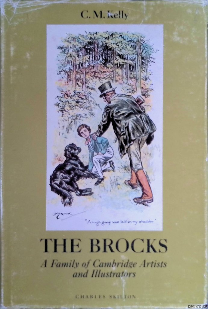 Kelly, C.M. - The Brocks. A Family of Cambridge Artists and Illustrators