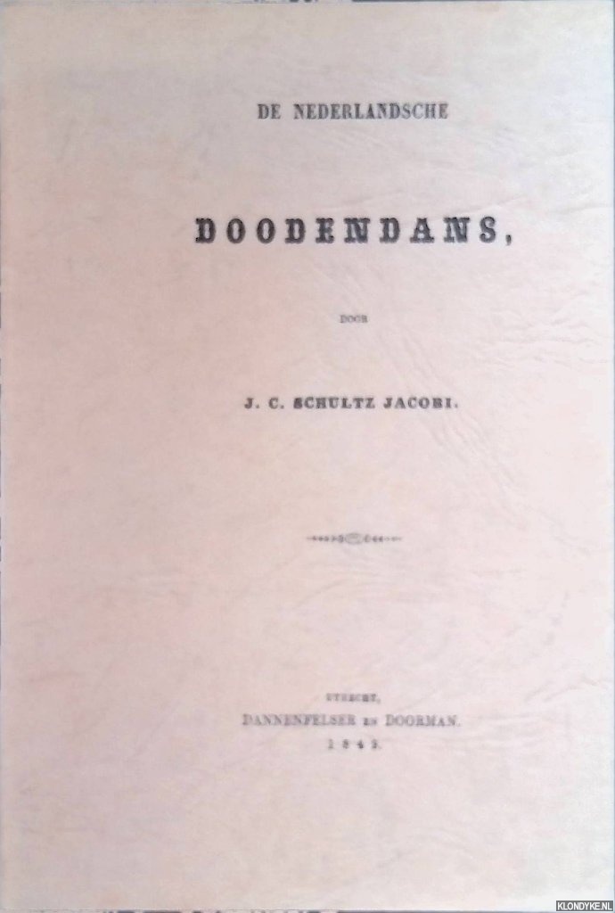 Schultz Jacobi, J.C. - De Nederlandsche doodendans