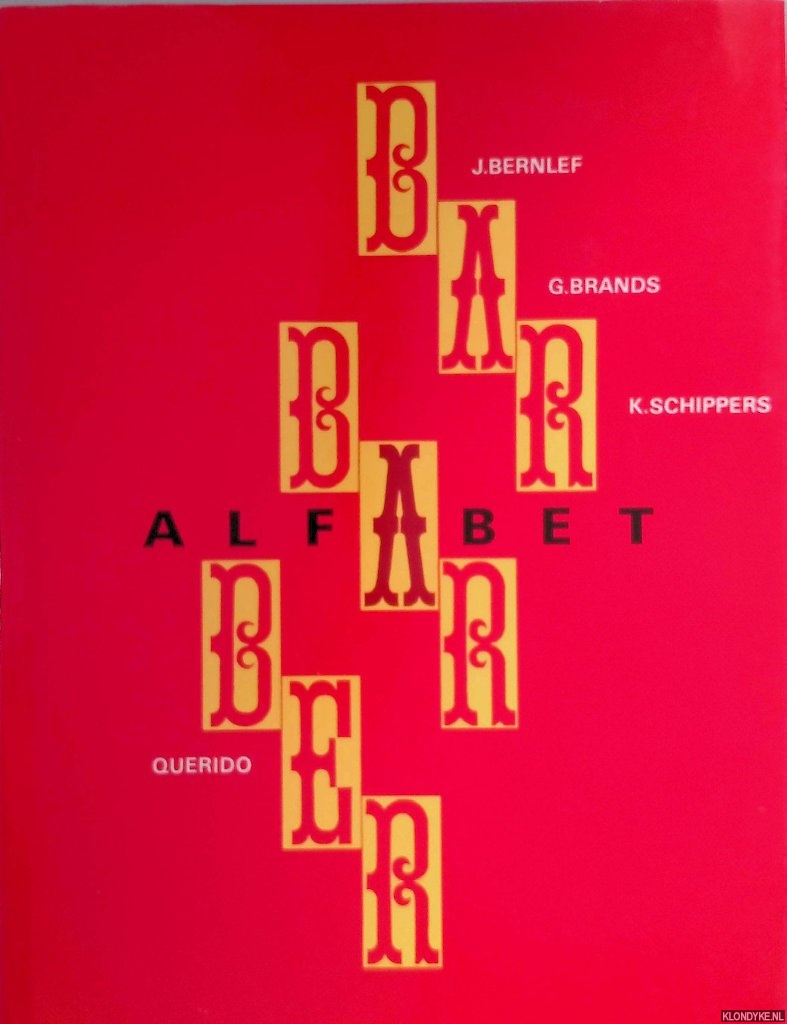 Barbarberalfabet *3x GESIGNEERD* - Bernlef, J. & G. Brands & K. Schippers